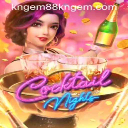 Unveiling CocktailNights: A Dive into the Exciting Game World with KNGEM88
