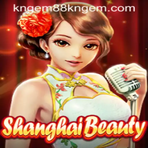 Exploring the Enchanting World of ShanghaiBeauty with KNGEM88